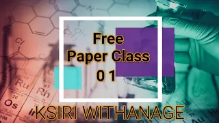 2021 A/L - Chemistry Paper Class EP1 - 2015 A/L MCQ සාකච්ඡාව - Ksiri Withanage 2021 A/L - Chemistry Paper Class EP1 - 2015 A/L MCQ සාකච්ඡාව - Ksiri Withanage
