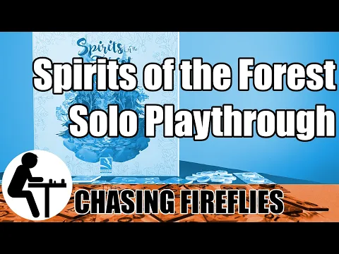 Spirits of the Forest Solo Playthrough: Chasing Fireflies