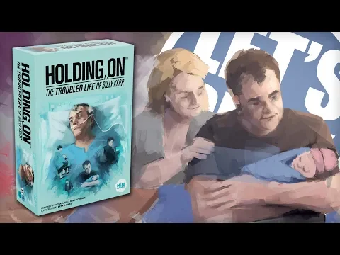 Let's Play - Holding On: The Troubled Life of Billy Kerr