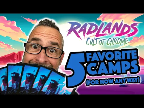 Top 5 Favorite Camps for Radlands: Cult of Chrome!