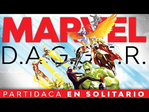 PARTIDACA A... Marvel D.A.G.G.E.R. (Solitario) - PARTE 1