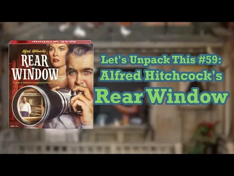 Let's Unpack This #59: Alfred Hitchcock's Rear Window