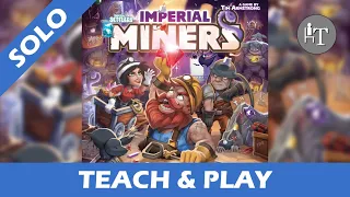 Tutorial & Solo Playthrough of Imperial Miners - Solo Board Game