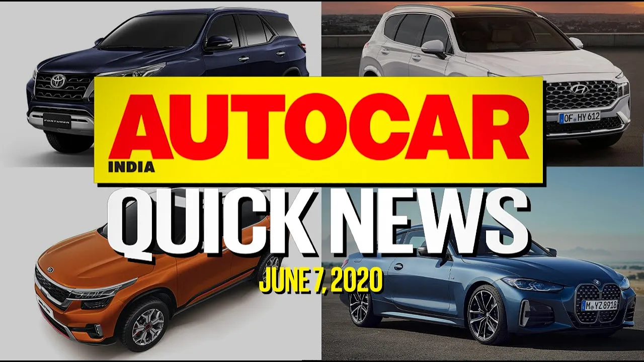 2020 Kia Seltos, Toyota Fortuner facelift, Hyundai Santa Fe | Quick News | Autocar India