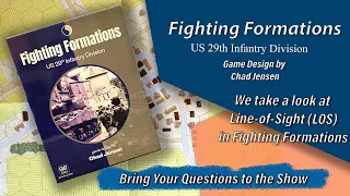 We look at LOS in Fighting Formation 29th From GMT Games