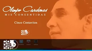 Olimpo Cardenas - Cinco Centavitos (Audio)