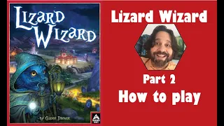 Lizard Wizard - Part 2: how to play | JLTEI
