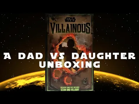 Dad vs Daughter - Star Wars: Villainous - Scum and Villainy - Unboxing