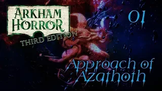 Arkham Horror Third Edition | Approach Of Azathoth | Turn 01: Northside Story