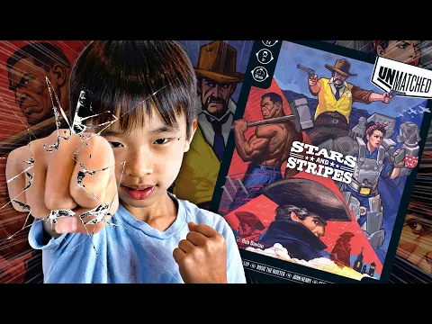 Unmatched: Stars and Stripes: Unboxing and Preview | Restoration Games