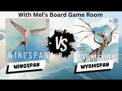 Wingspan vs Wyrmspan