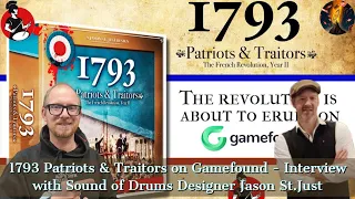 1793 Patriots & Traitors on Gamefound - Interview with Sound of Drums Designer Jason St.Just