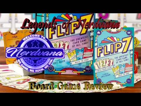 Flip 7 - Legends of Nerdvana Review