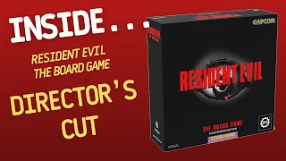 Inside…Resident Evil: The Board Game - DIRECTOR’S CUT (4K60fps)