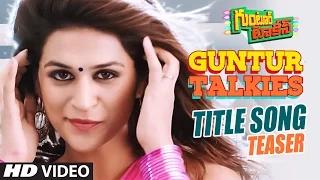 Guntur Talkies Song Teaser || Guntur Talkies || Siddu Jonnalagadda, Rashmi Gautam