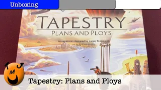 Ep5 Tapestry: Plans & Ploys Unboxing