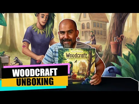 Woodcraft - Unboxing