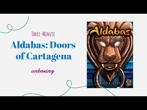 Aldabas: Doors of Cartagena - 3-Minute Unboxing