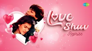 Love Shuv | Kuch Na Kaho | Sach Keh Rahi Hai | Tujhe Dekha To | Tu Aaja | Pehla Nasha