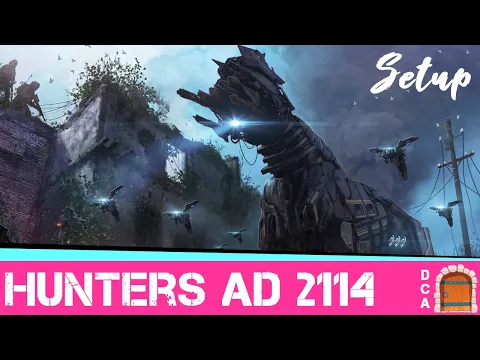 Setting up The Hunters AD 2114