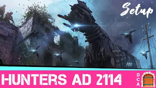 Setting up The Hunters AD 2114