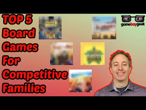 Top 5 Board Games for Competitive Families