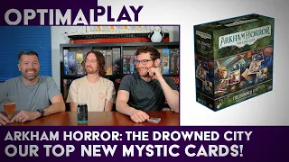 New Mystic Cards Reviewed! Our Highlights from the Drowned City Arkham LCG Expansion