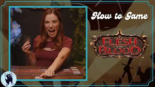 How to Play Flesh and Blood | How to Game with Becca Scott | FAB TCG