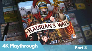 Hadrian's Wall Solo Playthrough Part 3