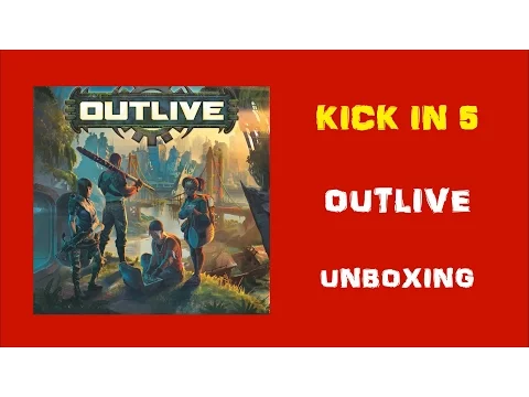 Kick In 5 - Outlive - Unboxing