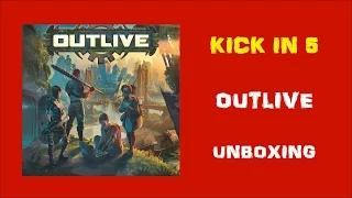 Kick In 5 - Outlive - Unboxing