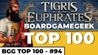 The Worst Game Yet? - Tigris & Euphrates - BGG Top 100 - #93