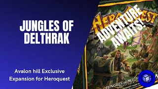 HeroQuest Expansion - Jungles of Delthrak