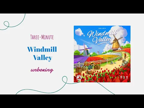 Windmill Valley - 3-Minute Unboxing