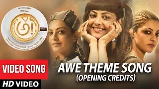 AWE Theme Song Opening Credits - Awe Video Songs - అ! | Kajal Aggarwal, Regina, Nithya Menon, Eesha