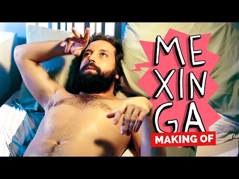MAKING OF – ME XINGA