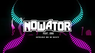 NOWATOR feat. JOGI - Spójrz Mi W Oczy (Album ALFABETYCZNY SPIS)