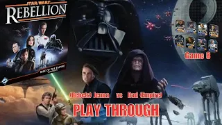 Star Wars Rebellion Game 8 with the RotE Expansion 2-24-25