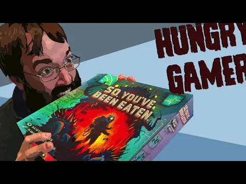 The Hungry Gamer Previews So You've Been Eaten