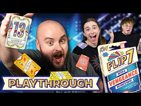 Flip 7 with a Vengeance | Full Playthrough