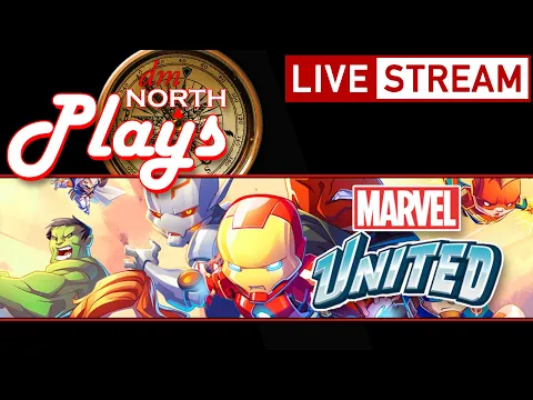 dmNorth Plays.... Marvel United