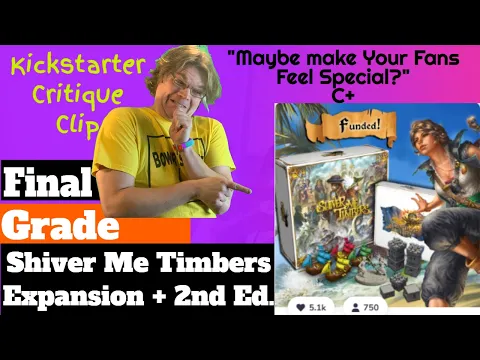 SHIVER ME TIMBERS (Reprint + Brand New Expansion) - Final Grade - Kickstarter Critique Clip