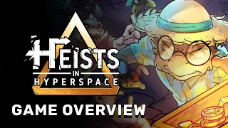 Heists in Hyperspace - Game Overview