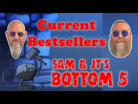 Sam & JT's Bottom 5 Current Bestsellers