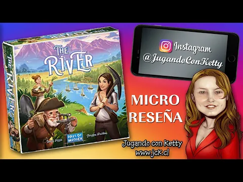 The River (Micro Reseña) [JcK / Juego de Mesa / Days Of Wonder / IGTV]