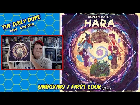 Champions of HARA - Unboxing and First Look on The Daily Dope #324