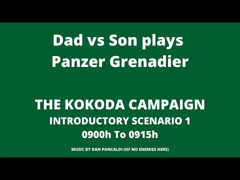 PG Kokoda Campaign Intro Sc1 0900h to 0915