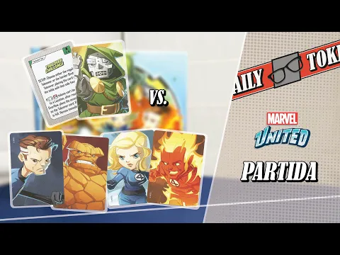 Marvel United: Los 4 Fantásticos vs. Doctor Doom - Partida #30