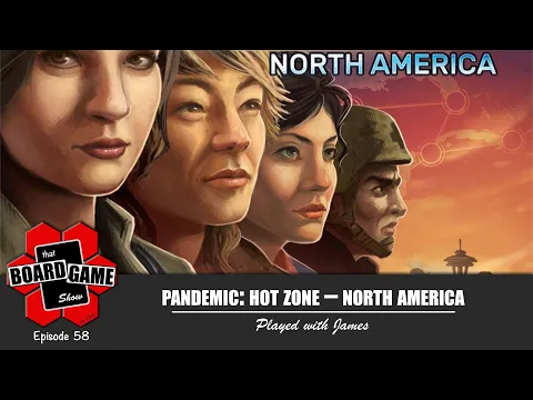 Pandemic: Hot Zone – North America | Solo Playthrough with James