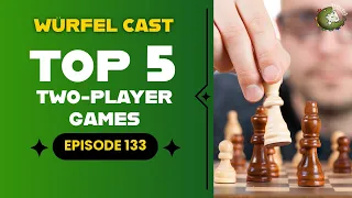 Würfel Cast - Episode 133 - TOP5 Two-Player Games